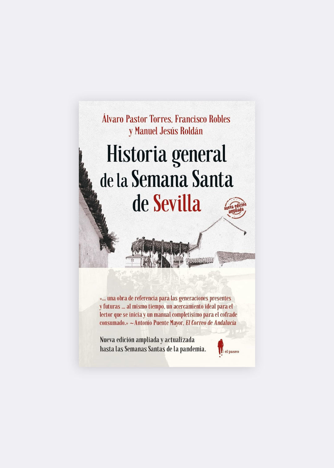 HISTORIA GENERAL DE LA SEMANA SANTA DE SEVILLA